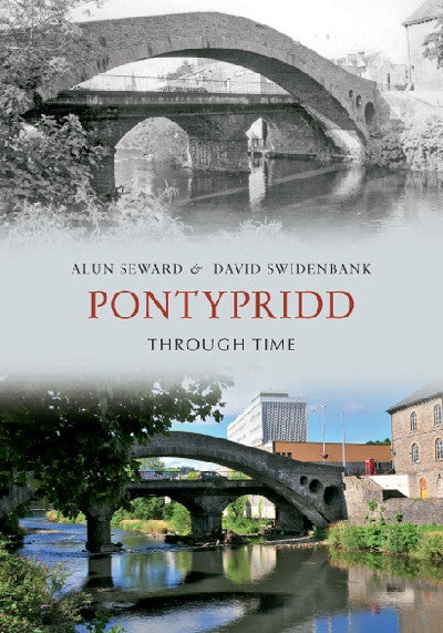 Clawr llyfr / Book cover: Pontypridd Through Time
