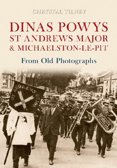 Clawr llyfr / Book cover: Dinas Powys, St Andrews Major and Michaelston-Le-Pit from Old Photographs