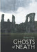 Ghosts of Neath