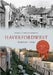 Haverfordwest Through Time