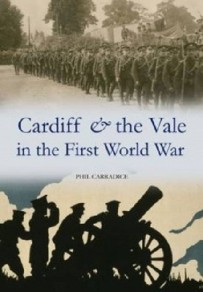 Clawr llyfr / Book cover: Cardiff and the Vale in the First World War