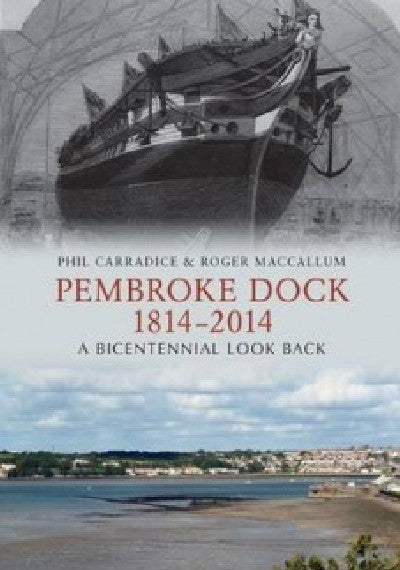 Clawr llyfr / Book cover: Pembroke Dock 1814-2014 - A Bicentennial Look Back