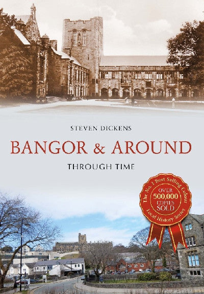 Clawr llyfr / Book cover: Bangor and Around Through Time