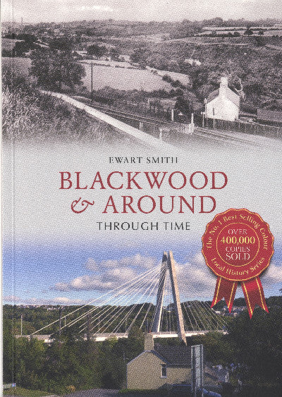 Clawr llyfr / Book cover: Blackwood and Around Through Time