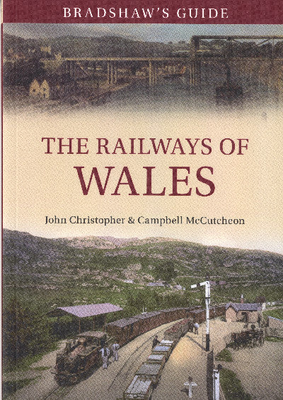 Clawr llyfr / Book cover: Bradshaw's Guide - The Railways of Wales, Volume 7