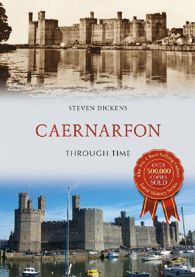 Clawr llyfr / Book cover: Caernarfon Through Time