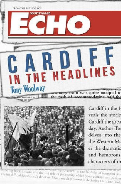 Clawr llyfr / Book cover: Cardiff in the Headlines