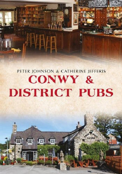 Clawr llyfr / Book cover: Conwy and District Pubs