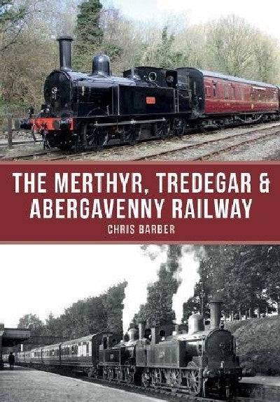 Clawr llyfr / Book cover: Merthyr, Tredegar and Abergavenny Railway, The