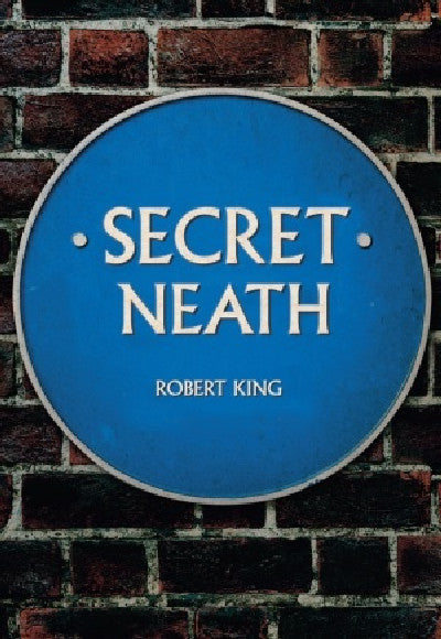 Clawr llyfr / Book cover: Secret Neath