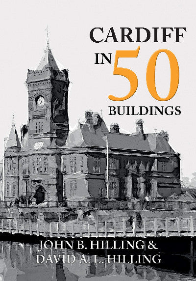Clawr llyfr / Book cover: Cardiff in 50 Buildings