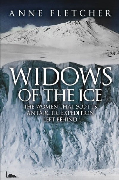 Clawr llyfr / Book cover: Windows of the Ice - The Women That Scott's Antarctic Expedition Left Behind