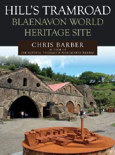 Clawr llyfr / Book cover: Hill's Tramroad - Blaenavon World Heritage Site