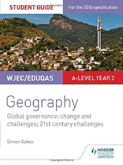 Clawr llyfr / Book cover: Wjec/Eduqas A-Level Geography Student Guide 5: Global Governance: Change and Challenges; 21st Century Challenges