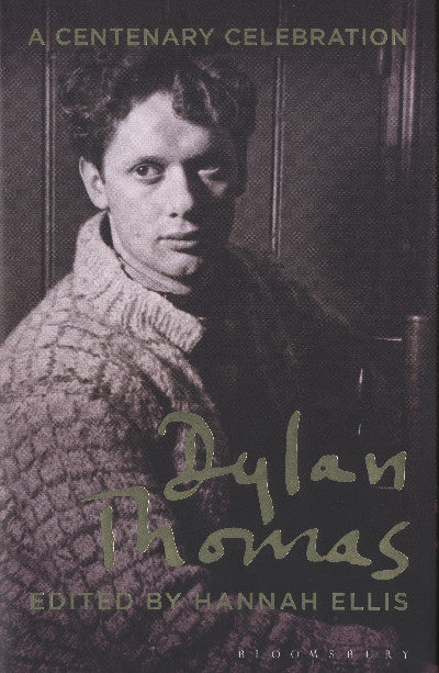 Clawr llyfr / Book cover: Centenary Celebration: Dylan Thomas