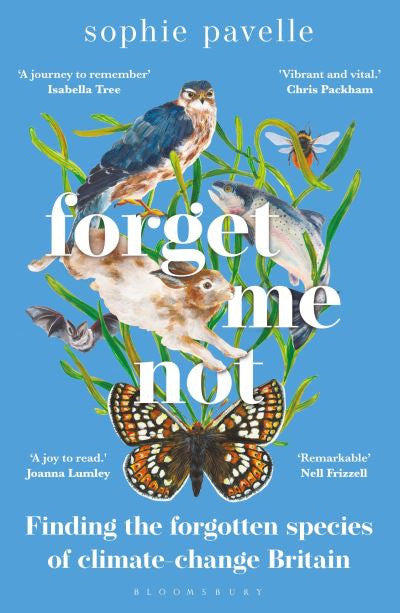Clawr llyfr / Book cover: Forget Me Not - Finding the Forgotten Species of Climate-Change B