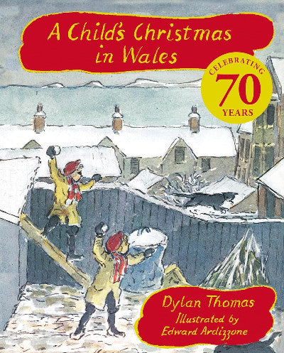 Clawr llyfr / Book cover: A Child's Christmas In Wales (70th Anniversary Edition)