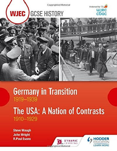 Clawr llyfr / Book cover: WJEC GCSE History Germany in Transition, 1919-1939 and the Usa: A Nation of Contrasts, 1910-1929