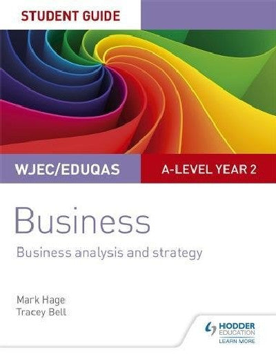 Clawr llyfr / Book cover: Wjec/Eduqas A-Level Year 2 Business Student Guide: 3. Business Analysis and Strategy