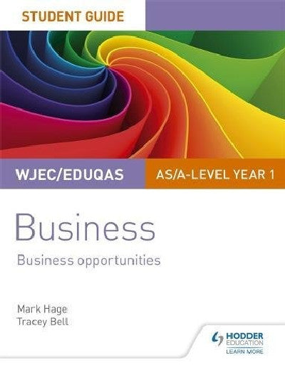 Clawr llyfr / Book cover: WJEC/Eduqas AS/A-Level Year 1 Business Student Guide 1: Business Opportunities