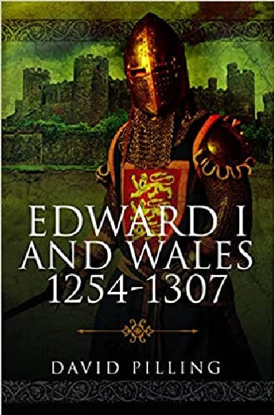 Clawr llyfr / Book cover: Edward I and Wales 1254-1307