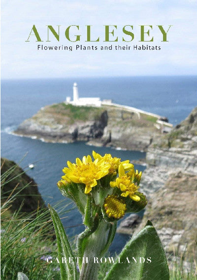 Clawr llyfr / Book cover: Anglesey - Flowering Plants and Their Habitats