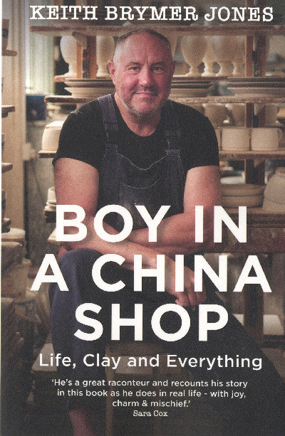 Clawr llyfr / Book cover: Boy in a China Shop: Life, Clay and Everything