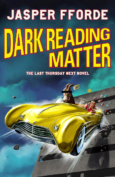 Clawr llyfr / Book cover: Dark Reading Matter - The Last Thursday Next novel