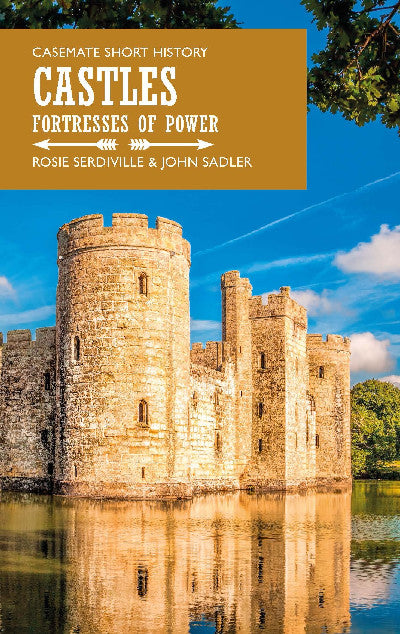Clawr llyfr / Book cover: Casemate Short History: Castles - Fortresses of Power