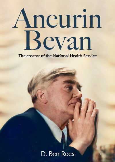 Clawr llyfr / Book cover: Aneurin Bevan - The Creator of the National Health Service