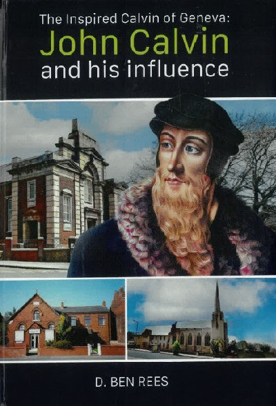 Clawr llyfr / Book cover: The Inspired Calvin of Geneva: John Calvin and his influence