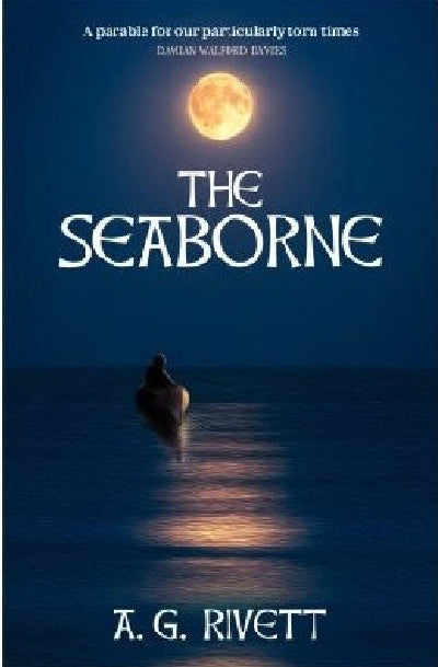 Clawr llyfr / Book cover: The Seaborne - Isle Fincara Trilogy (1): Visionary fiction set in a simpler world