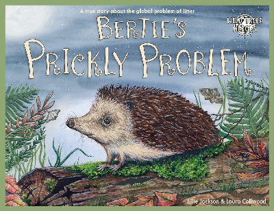 Clawr llyfr / Book cover: Wild Tribe Heroes: Bertie's Prickly Problem