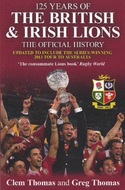 Clawr llyfr / Book cover: 125 Years of the British and Irish Lions - The Official History