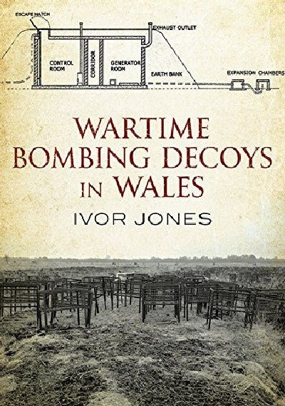 Clawr llyfr / Book cover: Wartime Bombing Decoys in Wales