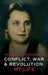 Conflict, War and Revolution - My Life