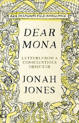 Dear Mona - Letters from a Conscientious Objector