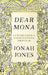 Dear Mona - Letters from a Conscientious Objector