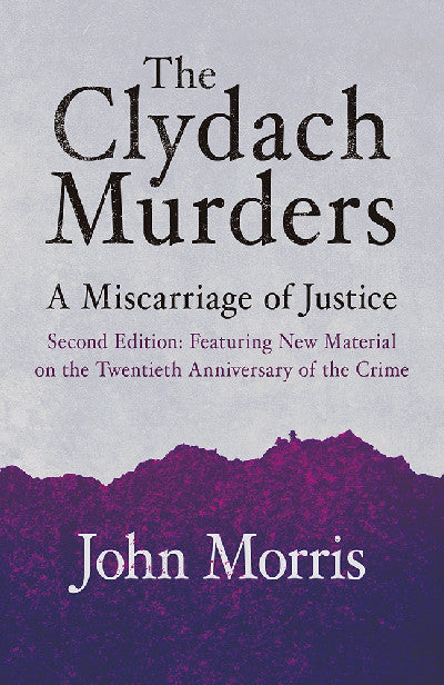 Clawr llyfr / Book cover: Clydach Murders, The - A Miscarriage of Justice