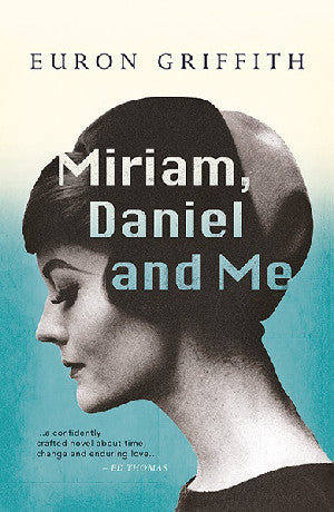 Miriam, Daniel and Me