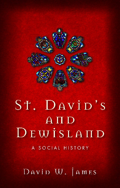 Clawr llyfr / Book cover: St David's and Dewisland - A Social History — A Social History