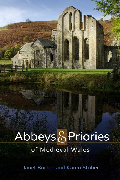 Clawr llyfr / Book cover: Abbeys and Priories of Medieval Wales