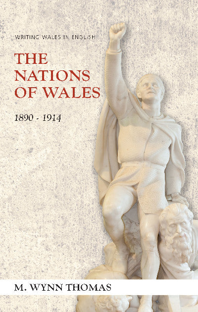 Clawr llyfr / Book cover: Nations of Wales, The - 1890-1914 — 1890-1914