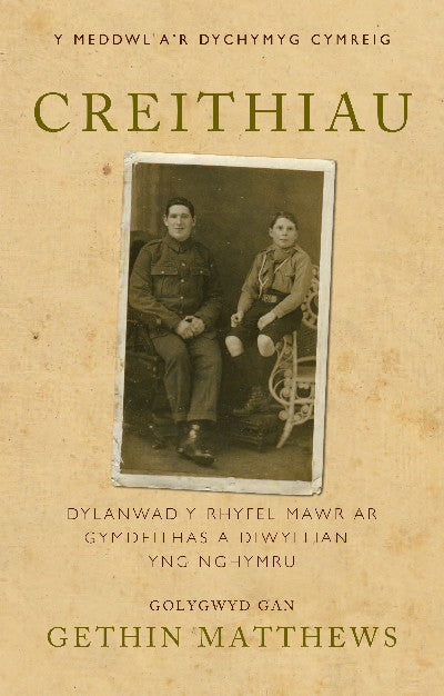 Clawr llyfr / Book cover: Creithiau - Dylanwad y Rhyfel Mawr ar Gymdeithas a Diwylliant yng Nghymru — Dylanwad y Rhyfel Mawr ar Gymdeithas a Diwylliant yng Nghymru