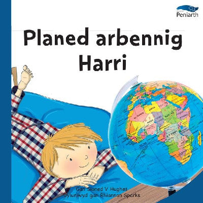 Clawr llyfr / Book cover: Cyfres Tybed Pam?: Planed Arbennig Harri
