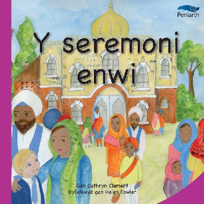 Clawr llyfr / Book cover: Cyfres Tybed Pam?: Y Seremoni Enwi