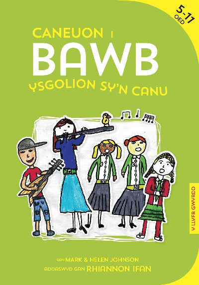 Clawr llyfr / Book cover: Caneuon i Bawb: Ysgolion Sy'n Canu