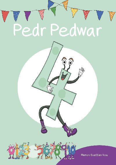 Clawr llyfr / Book cover: Cyfres Cymeriadau Difyr: Stryd y Rhifau - Pedr Pedwar