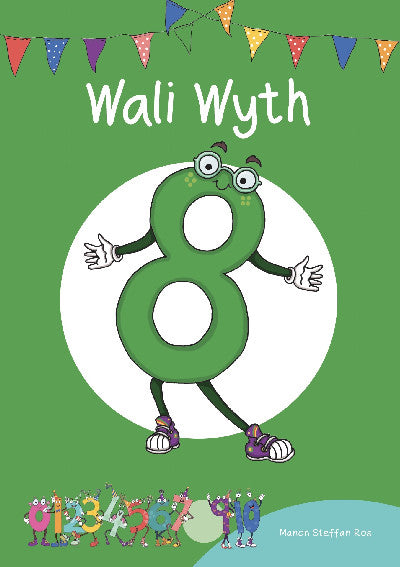 Clawr llyfr / Book cover: Cyfres Cymeriadau Difyr: Stryd y Rhifau - Wali Wyth