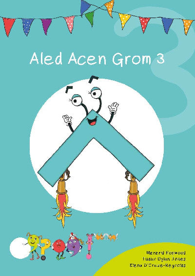 Clawr llyfr / Book cover: Cyfres Cymeriadau Difyr: Glud y Geiriau - Aled Acen Grom 3